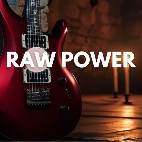 Raw Power