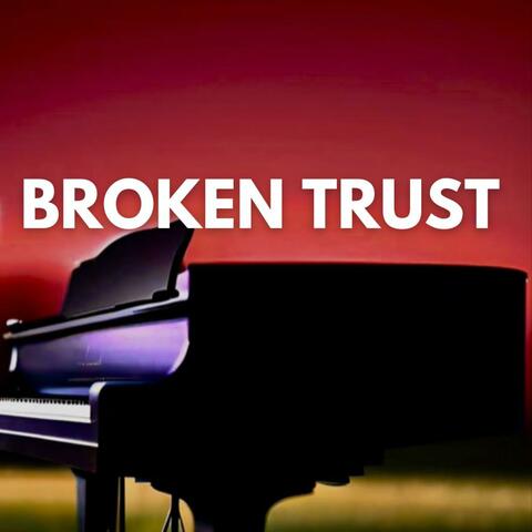 Broken Trust