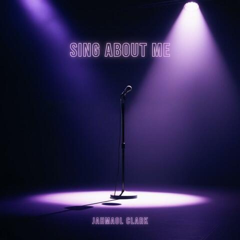 Sing About Me