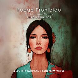 Fuego Prohibido (Forbidden Flame)