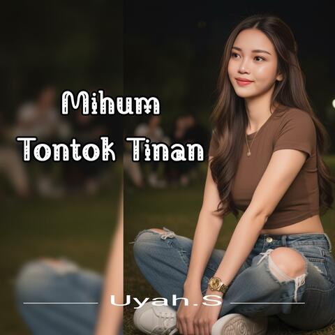 Mihum Tontok Tinan