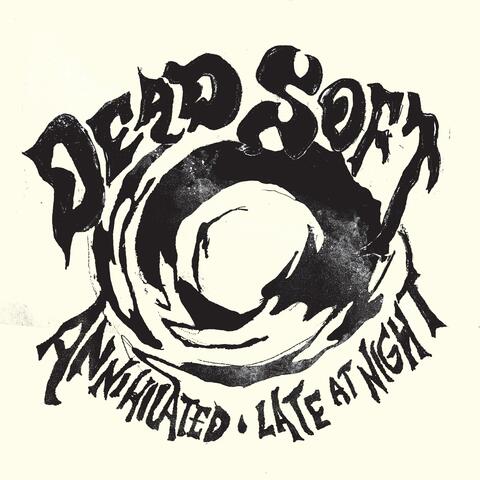 Annihilated // Late at Night