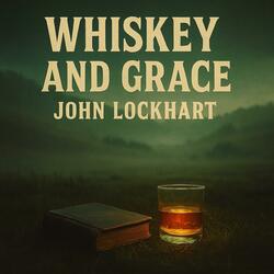 Whiskey and Grace