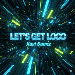 Let's Get Loco