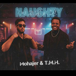 NAUGHTY x (Mohajer Remix)