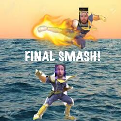 FINAL SMASH!