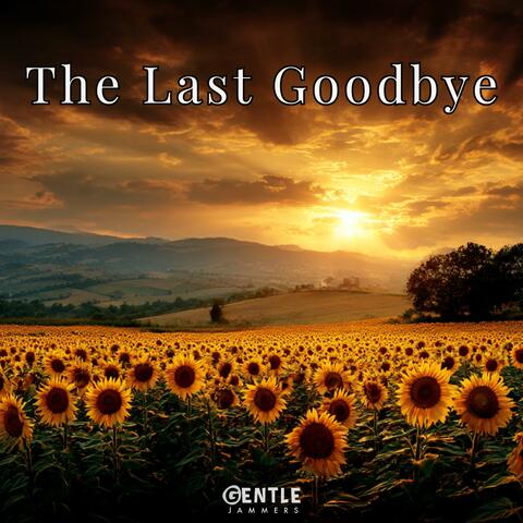 The Last Goodbye