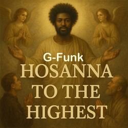 Hosanna (G-Funk)