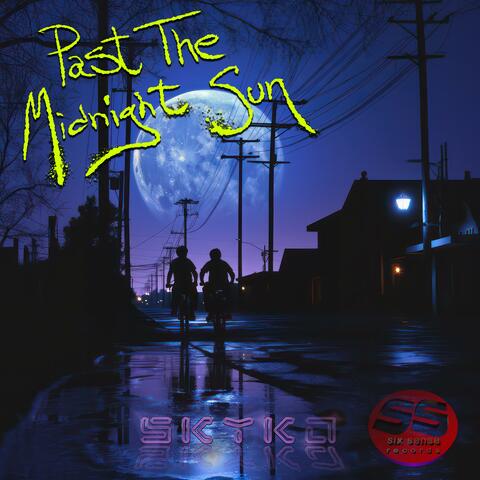 Past The Midnight Sun