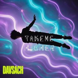 Take Me Higher (Festival Anthem)