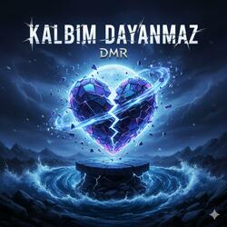Kalbim Dayanmaz