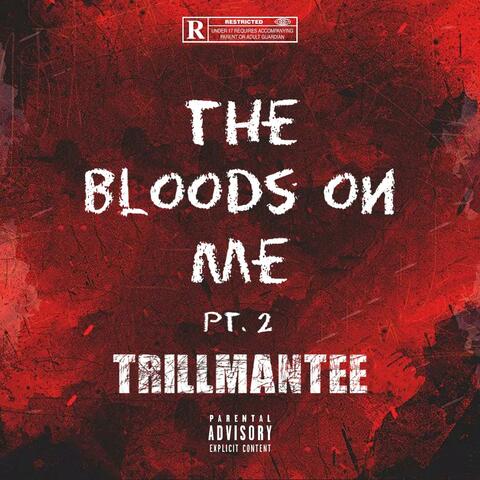 The Blood's On Me (Pt. 2)