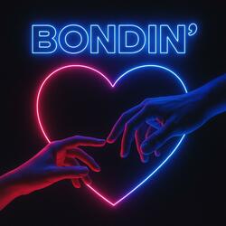 Bondin' (Remix)