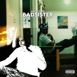 Bad Sister (feat. Mac J)