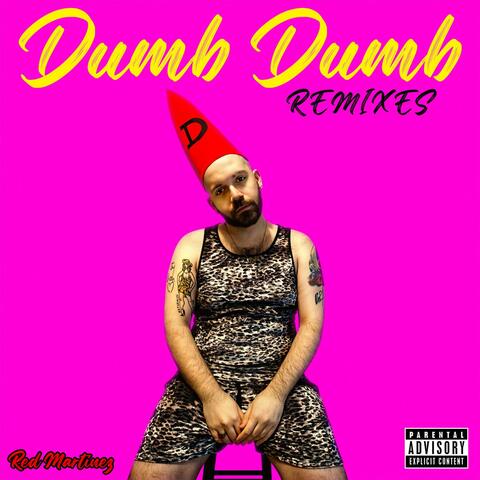 Dumb Dumb (Remixes)