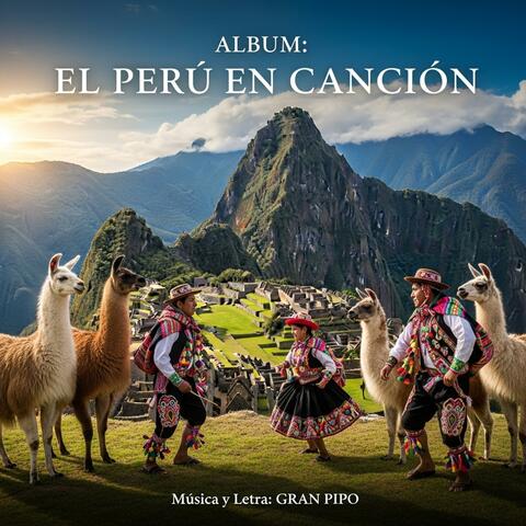 EL PERU EN CANCION