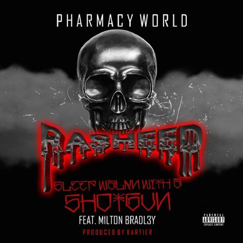 Sleepwalking With a Shotgun (feat. Rasheed & Milton Bradley)