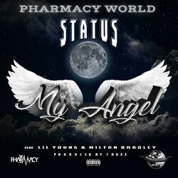 My Angel (feat. Milton Bradley, Yung Status & Lil Young)