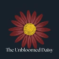 The Unbloomed Daisy