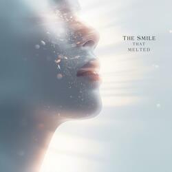 The Smile That Melted