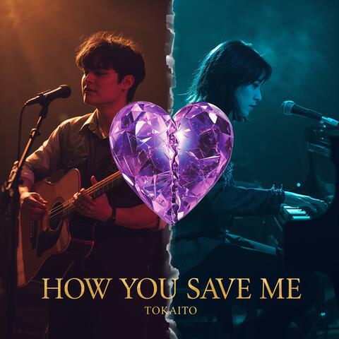 HOW YOU SAVE ME