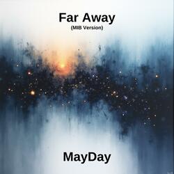 Far Away (MIB Version)