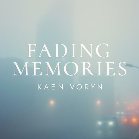 Fading Memories