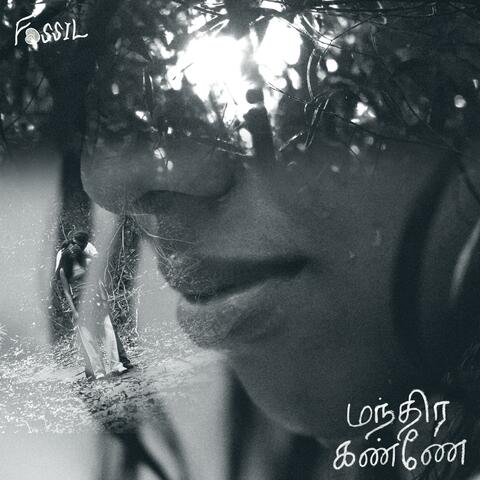 Mandhira Kanne (From "Fossil")