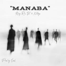 Manaba (feat. Ntloge & King Ric Tpl)