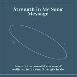 Strength In Me
