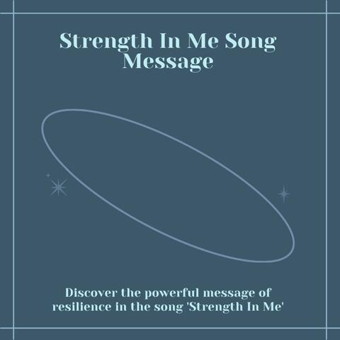 Strength In Me