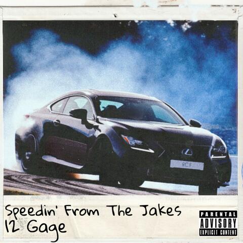 Speedin' From the Jakes
