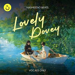 Lovely Dovey (Vocals Only)