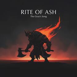 Rite of Ash (The Grux' Song)