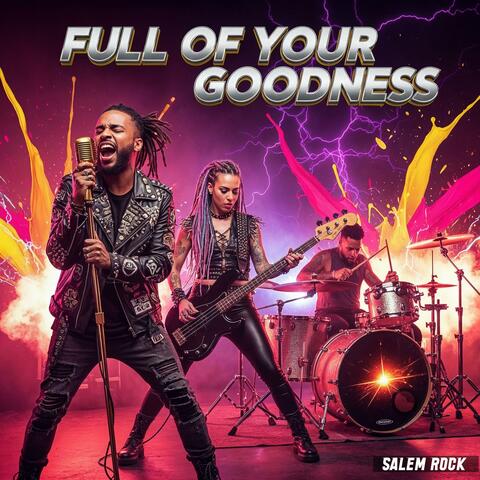 Full of Your Goodness