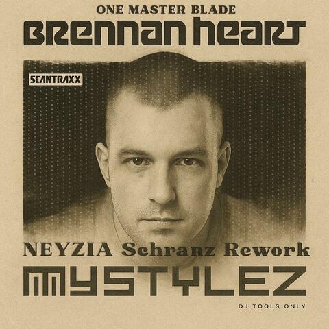 Brennan Heart-One Master Blade NEYZIA Schranz Rework