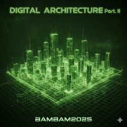 Digital Architecture Part. II