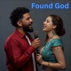 Found God