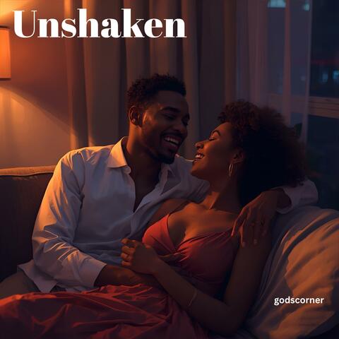 Unshaken