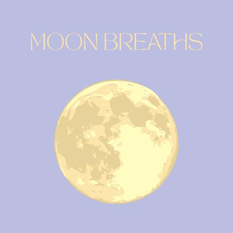 Moon Breaths
