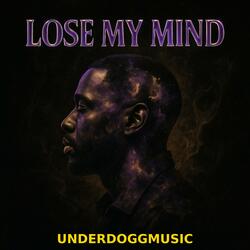 Lose My Mind