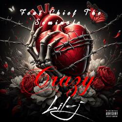 Crazy (feat. Chief the Seminole)