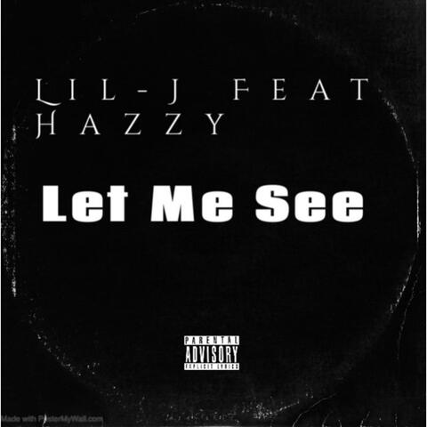 Let Me See (feat. Hazzy)