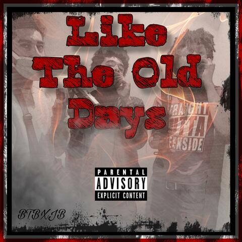 Like The Old DayZ (feat. JB RichNDangerous)