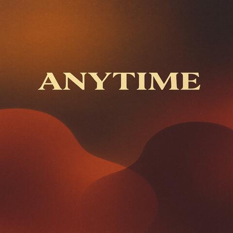 Anytime