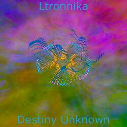 Destiny Unknown