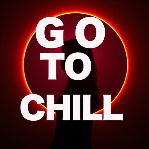 GO TO CHILL (Radio Edit)