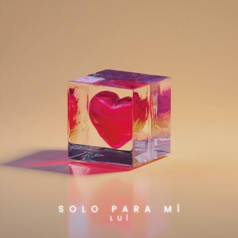 Solo Para Mí
