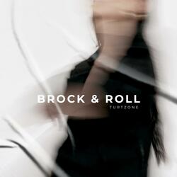 Brock & Roll