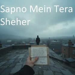 Sapno Mein Tera Sheher